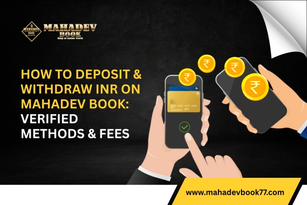 How to Deposit & Withdraw INR on Mahadev Book