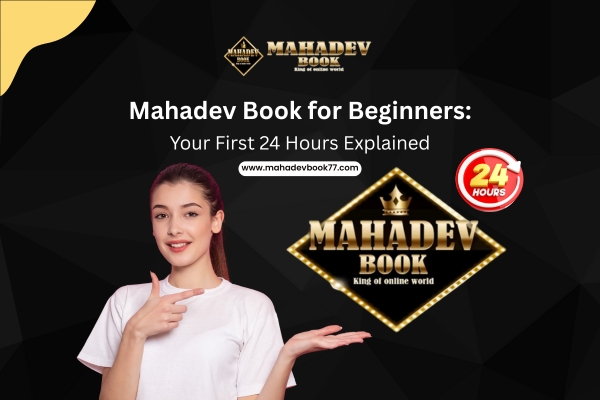 Mahadev Book for Beginners: Your First 24 Hours Explained