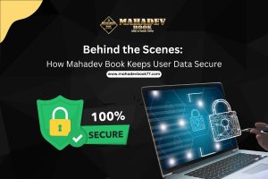 Behind the Scenes: How Mahadev Book Keeps User Data Secure